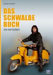 Das Schwalbe Buch (Ein Ratgeber).